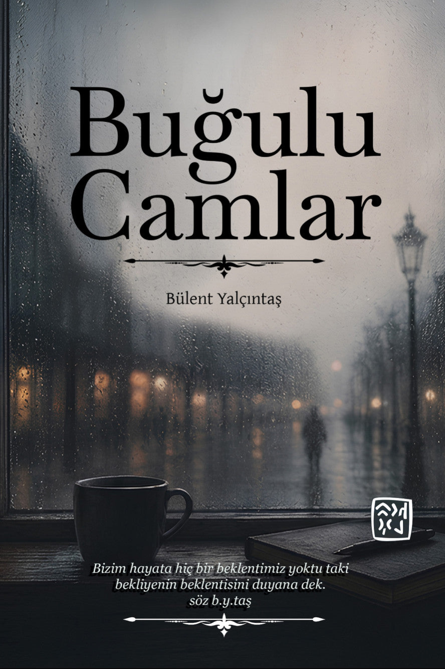 Buğulu Camlar - Bülent Yalçıntaş kitap kapağı