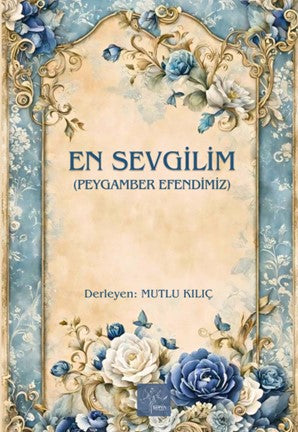 En Sevgilim (Peygamber Efendimiz) - Kolektif kitap kapağı