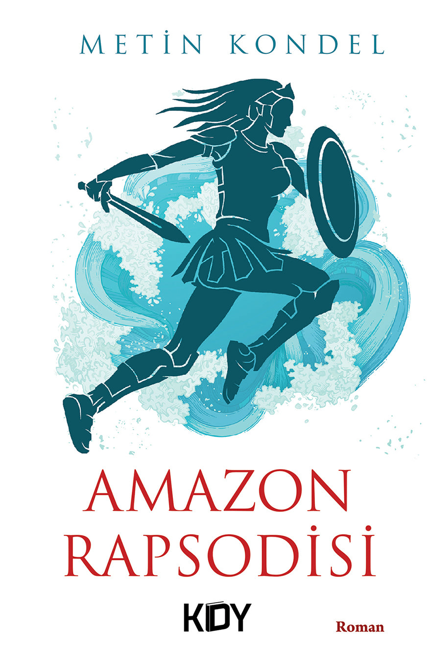 Amazon Rapsodisi - Metin Kondel kitap kapağı