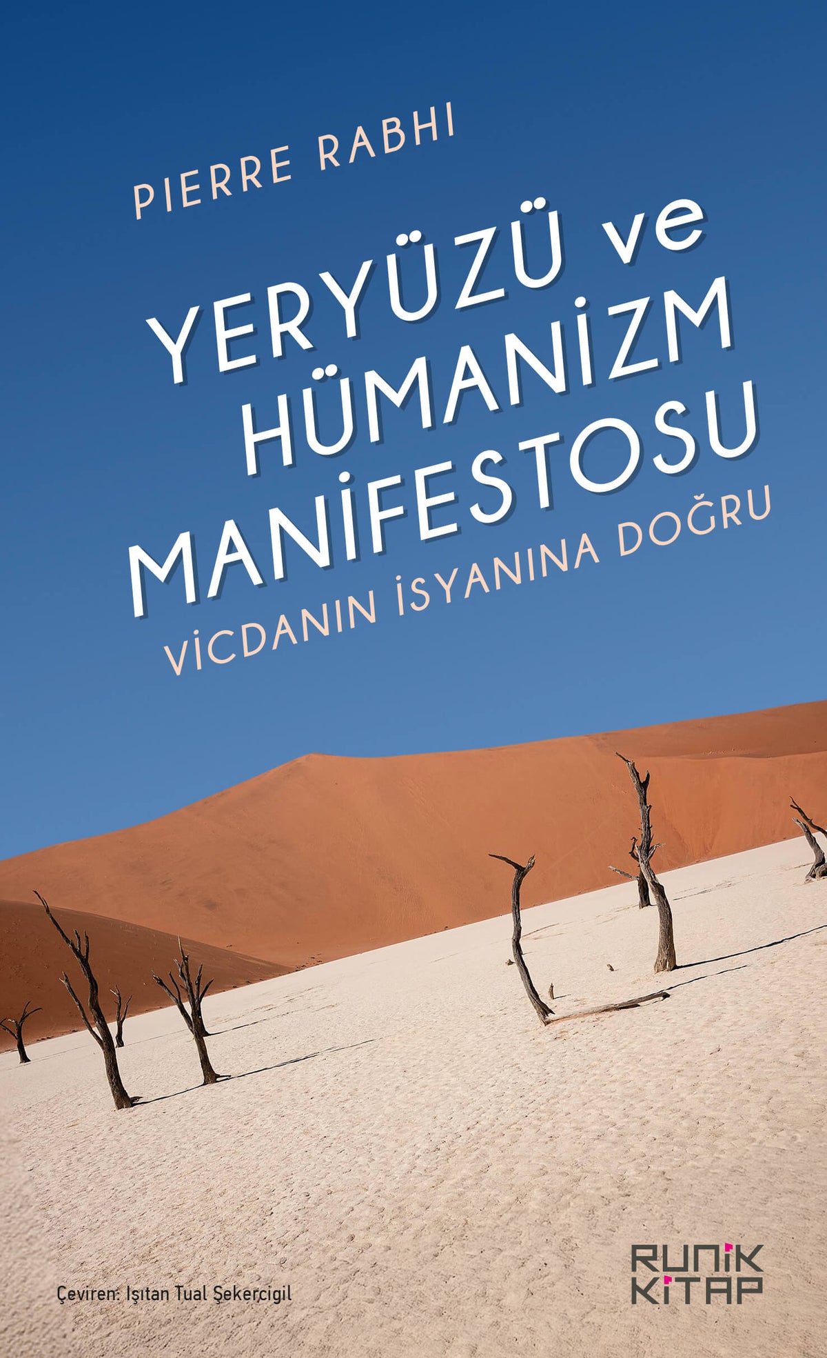 Yeryüzü ve Hümanizm Manifestosu Vicdanın İsyanına Doğru - Pierre Rabhi kitap kapağı