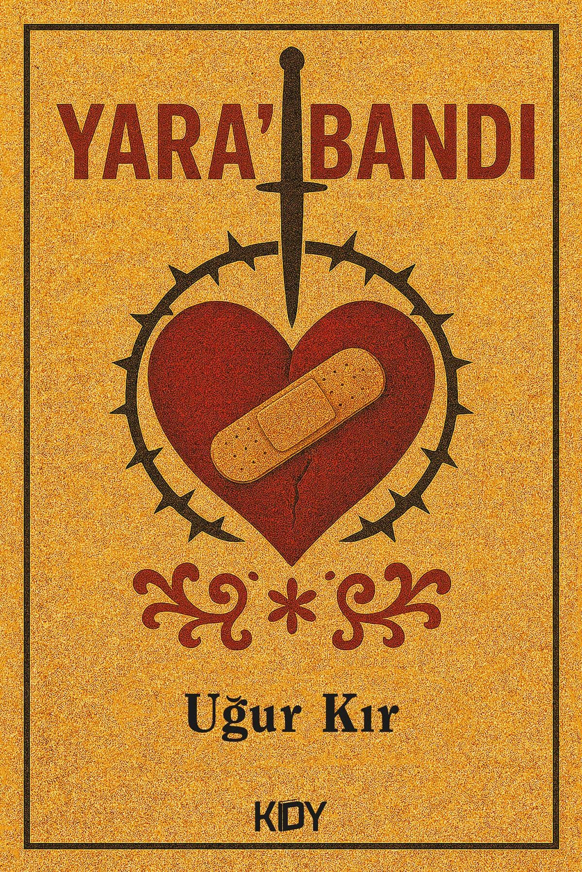Yara'bandı - Uğur Kır kitap kapağı