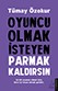 Oyuncu Olmak İsteyen Parmak Kaldırsın - Tümay Özokur - Destek Yayınları - Tümay Özokur kitap kapağı