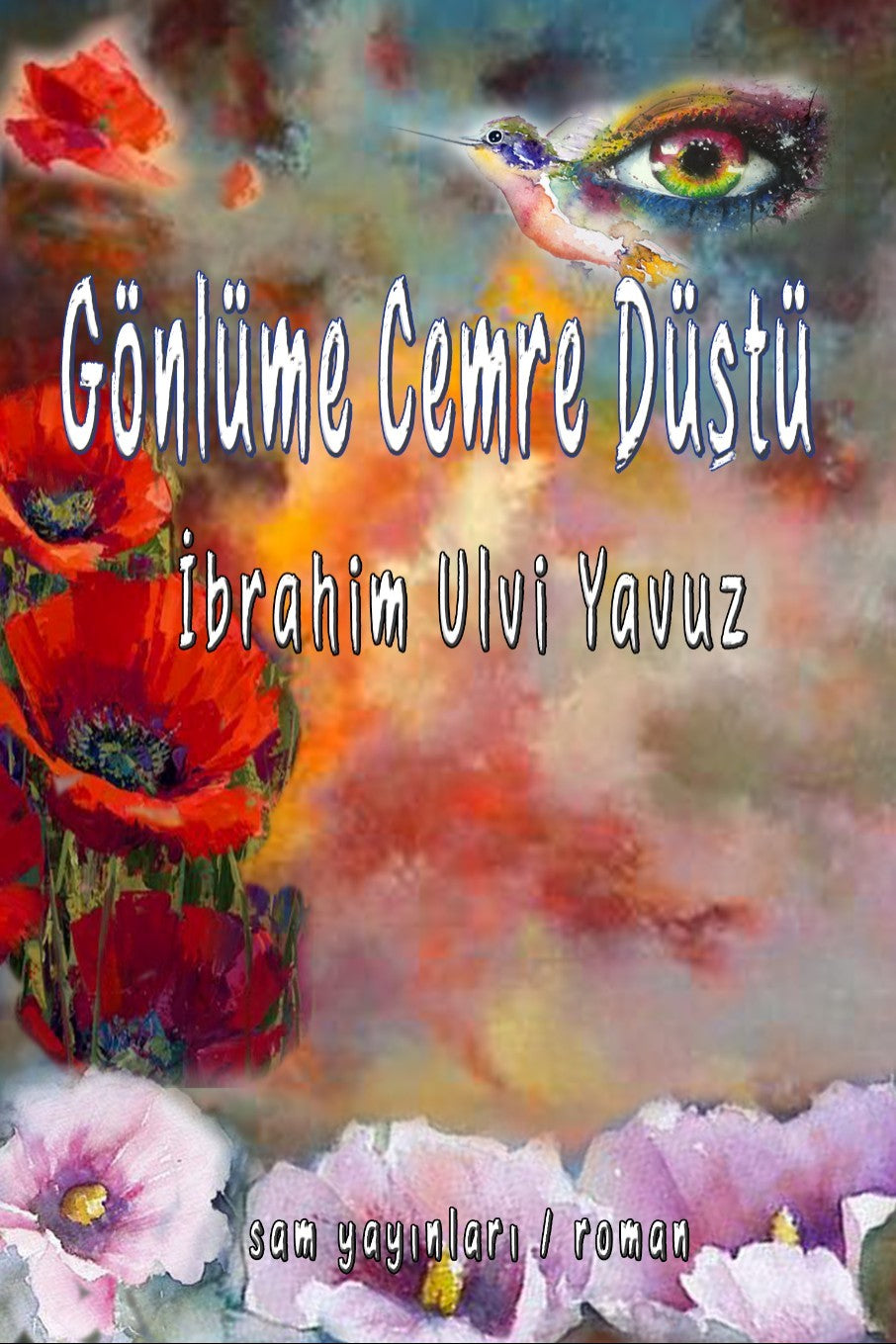 Gönlüme Cemre Düştü - İbrahim Ulvi Yavuz kitap kapağı