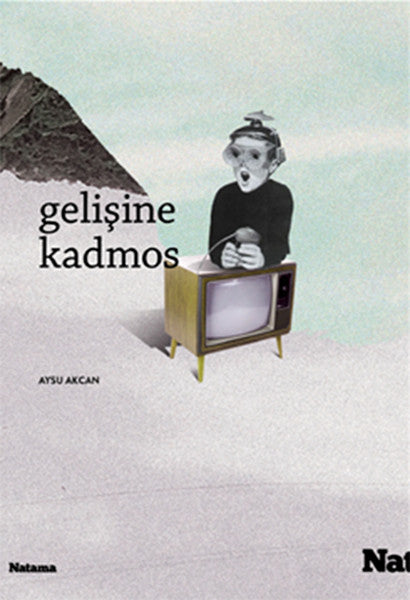Gelişine Kadmos - Aysu Akcan kitap kapağı