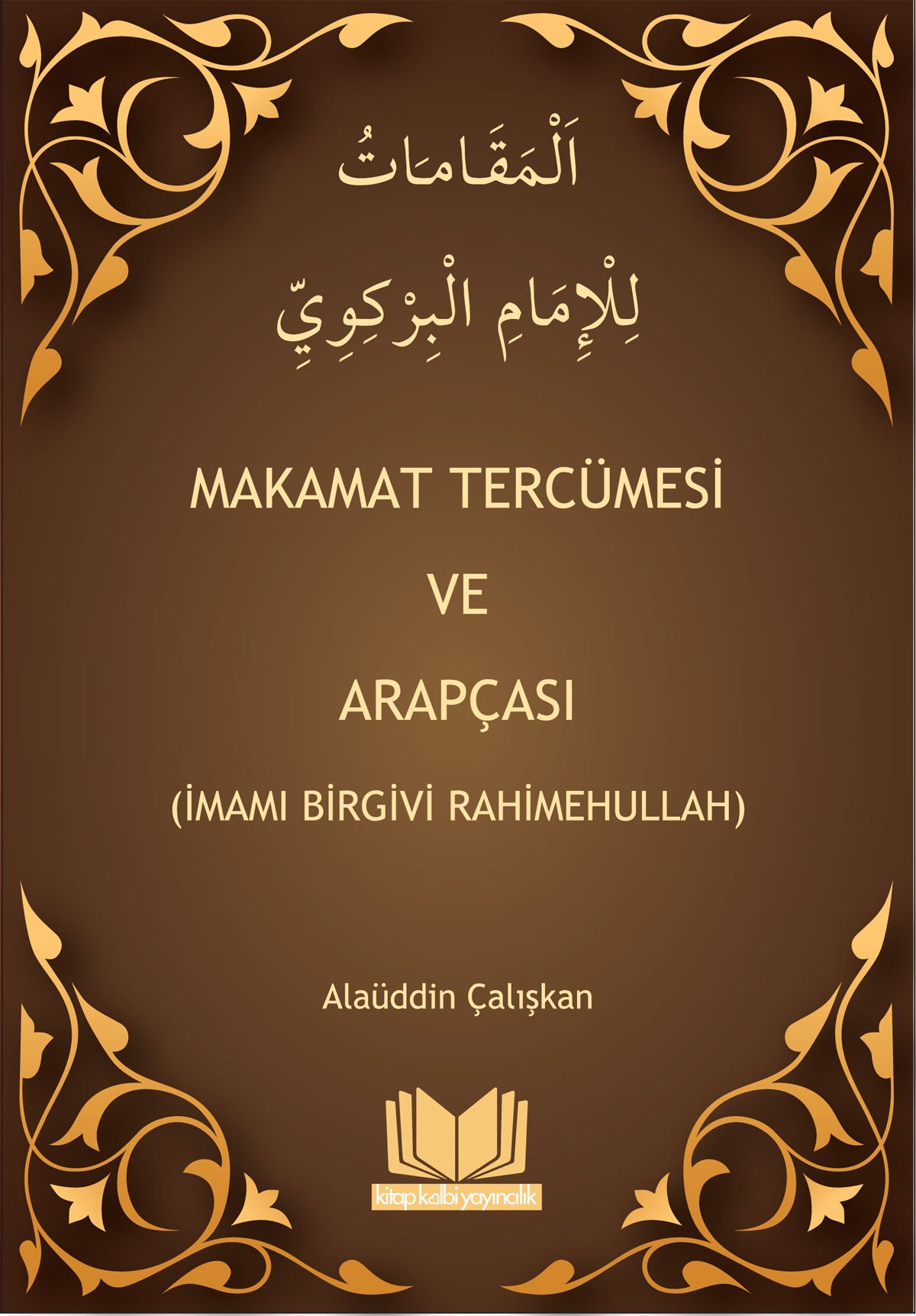 Makamat Tercümesi ve Arapçası - İmam Birgivi kitap kapağı