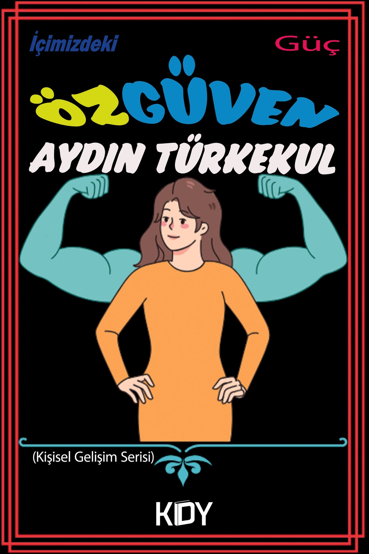 Özgüven - Aydın Türkekul kitap kapağı