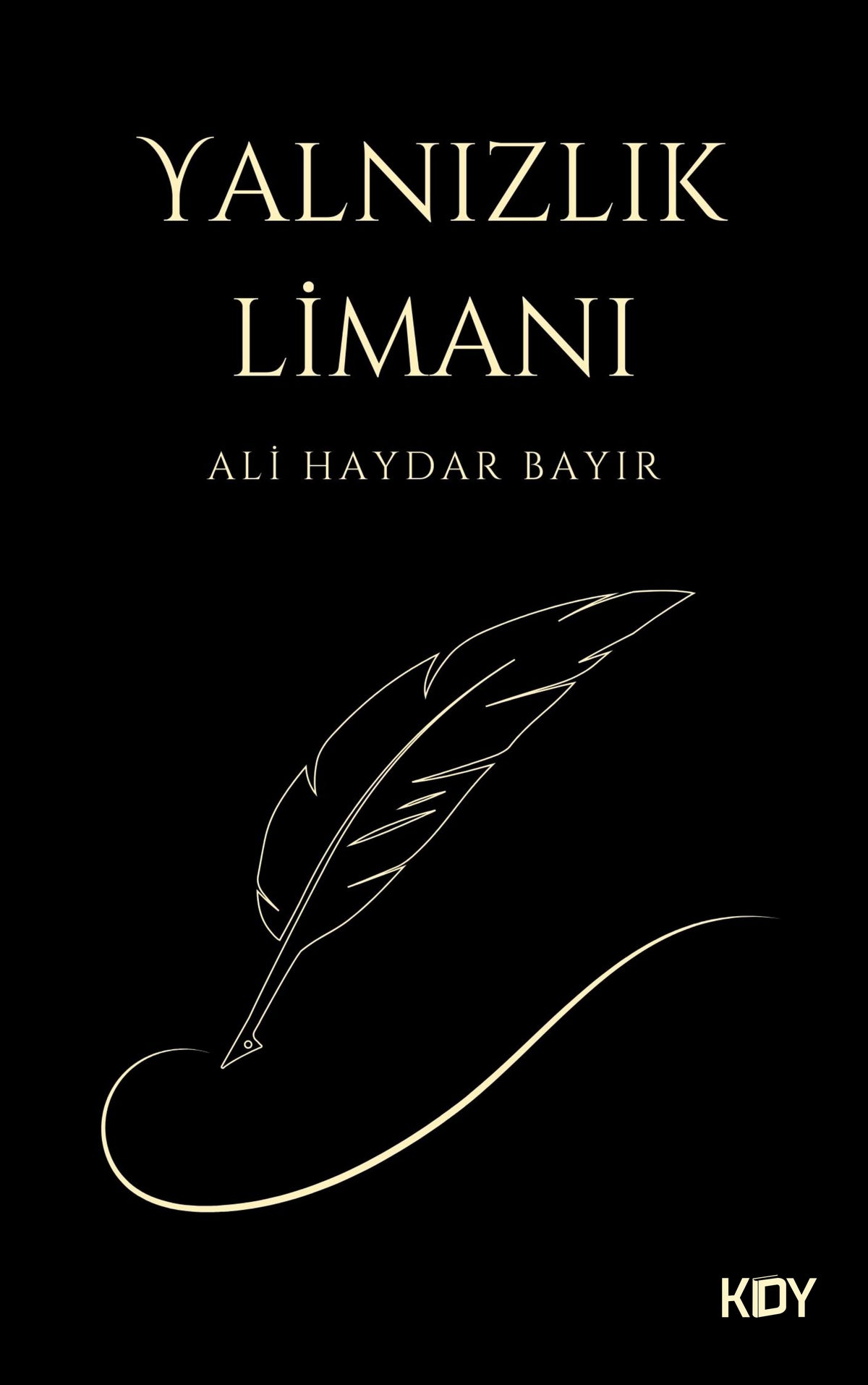 Yalnızlık Limanı - Ali Haydar Bayır kitap kapağı