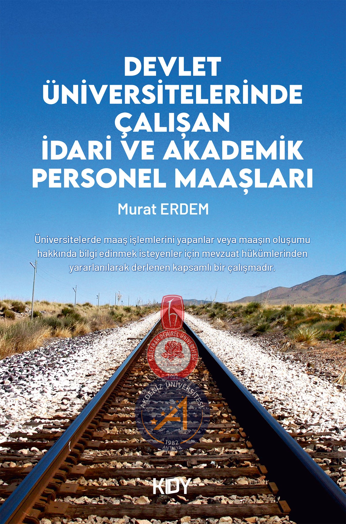 Üniversitede İdari ve Akademik Personel Maaşları - Murat Erdem kitap kapağı