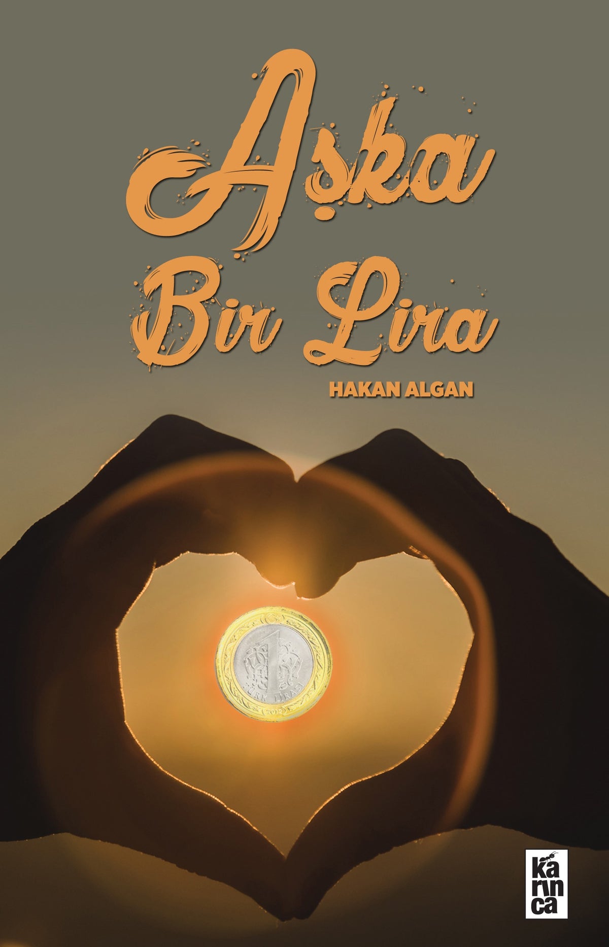 Aşk Bir Lira - Hakan Algan kitap kapağı