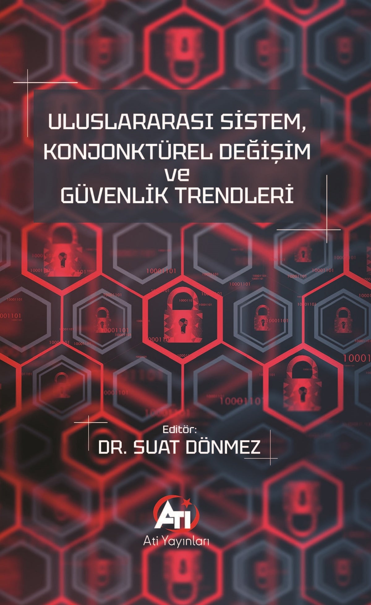 Uluslararası Sistem, Konjonktürel Değişim ve Güvenlik Trendleri - Suat Dönmez kitap kapağı