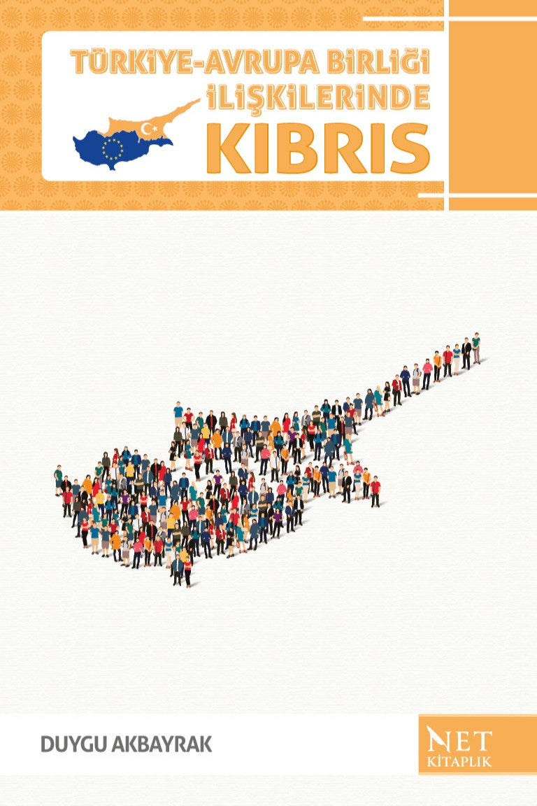 Türkiye-Avrupa Birliği İlişkilerinde Kıbrıs - Duygu Akbayrak kitap kapağı