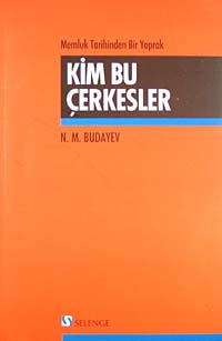 Kim Bu Çerkesler Memluk Tarihinden Bir Yaprak - N. M. Budayev kitap kapağı