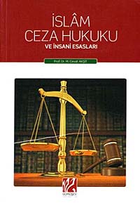 İslam Ceza Hukuku ve İnsani Esasları - Prof. Dr. M. Cevat Akşit kitap kapağı