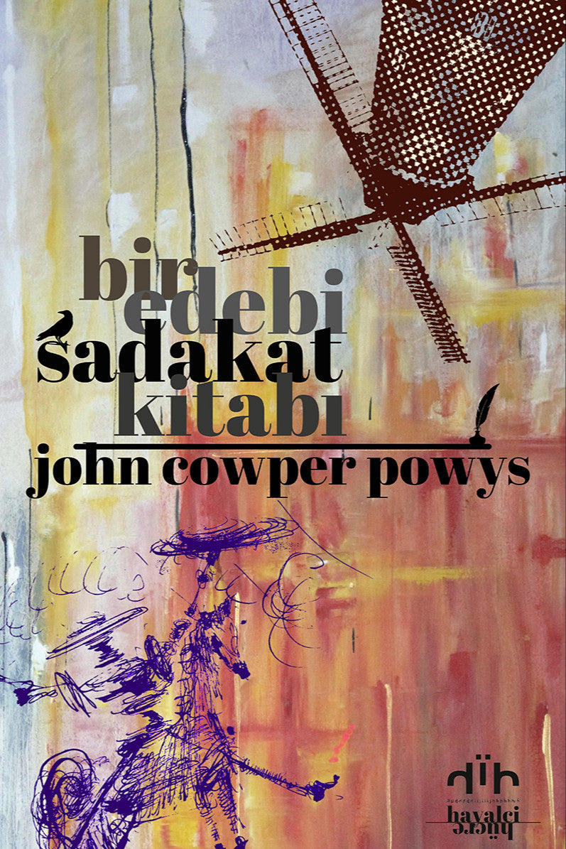 Bir Edebi Sadakat Kitabı - John Cowper Powys kitap kapağı