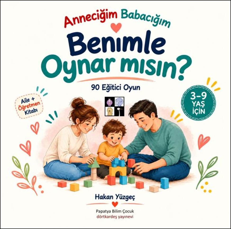Anneciğim Babacığım Benimle Oynar mısın? - Hakan Yüzgeç kitap kapağı