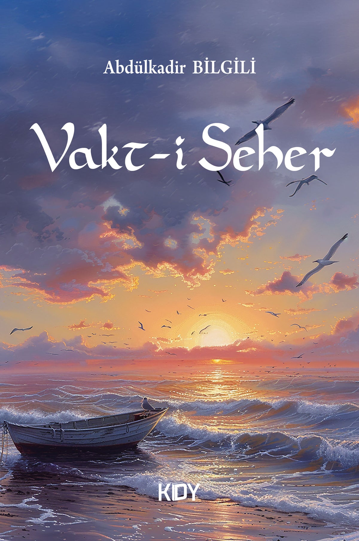 Vakt-i Seher - Abdülkadir Bilgili kitap kapağı