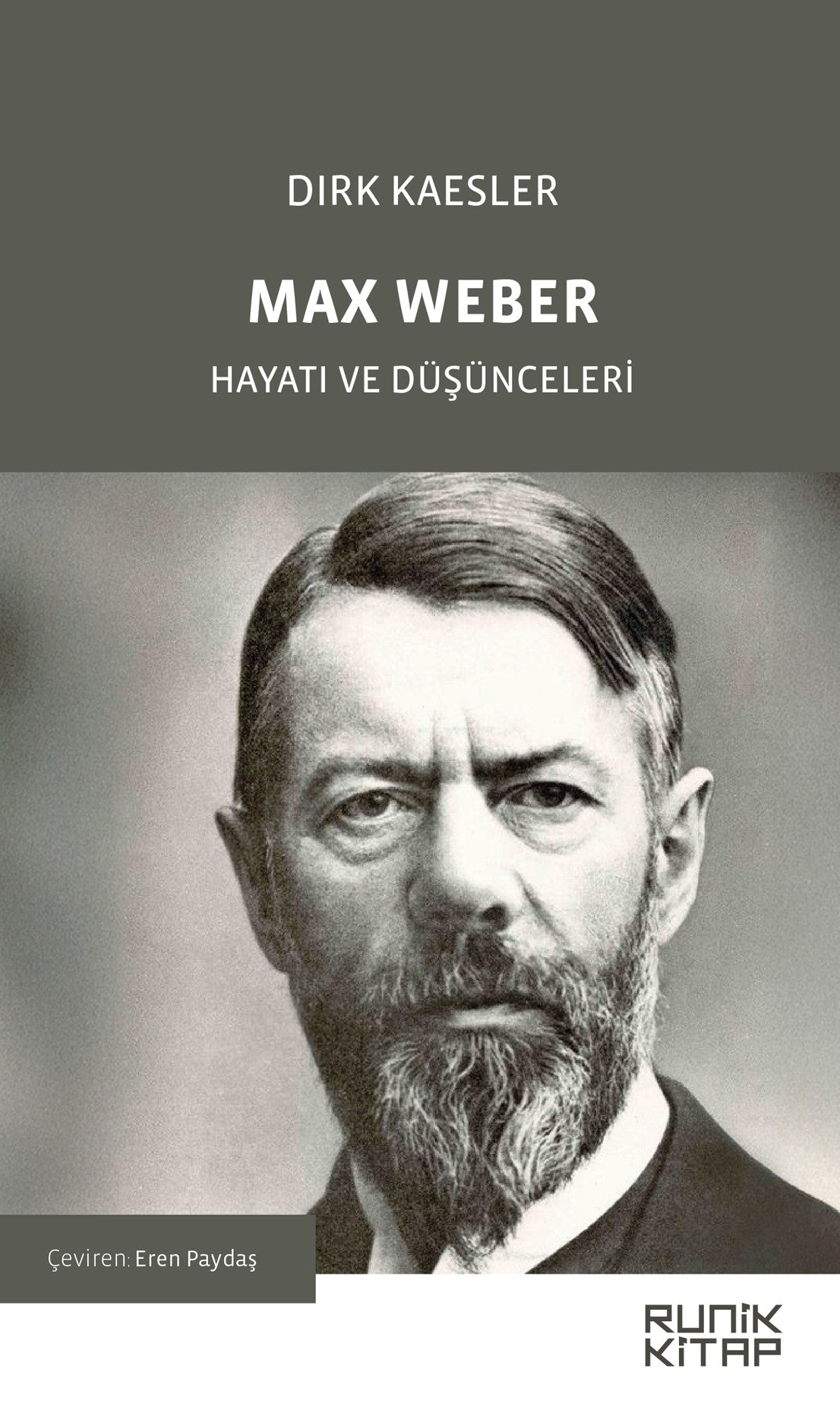 Max Weber Hayatı ve Düşünceleri - Dirk Kaesler kitap kapağı