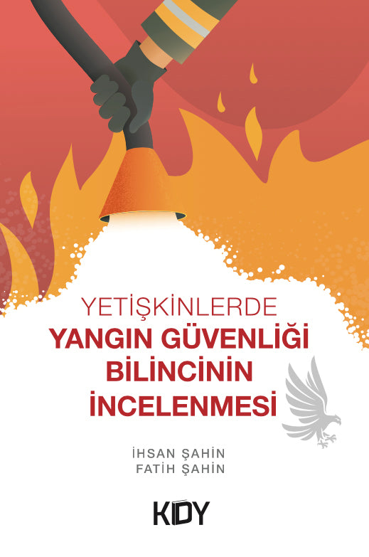 Yetişkinlerde Yangın Güvenliği Bilincinin İncelenmesi - Fatih Şahin kitap kapağı
