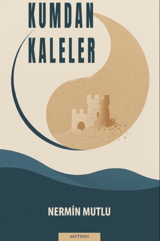 Kumdan Kaleler - Nermin Mutlu kitap kapağı