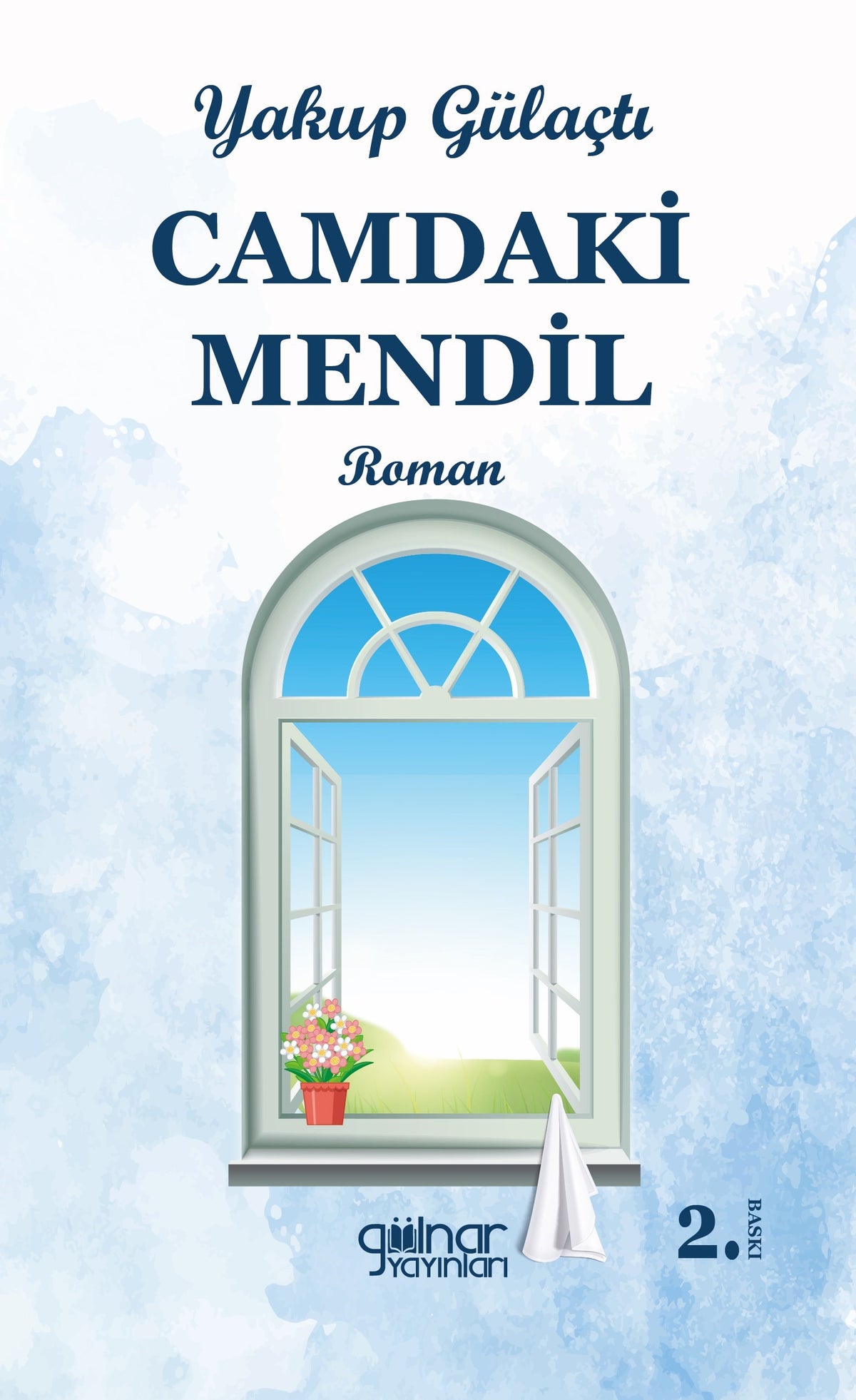 Camdaki Mendil - Yakup Gülaçtı kitap kapağı