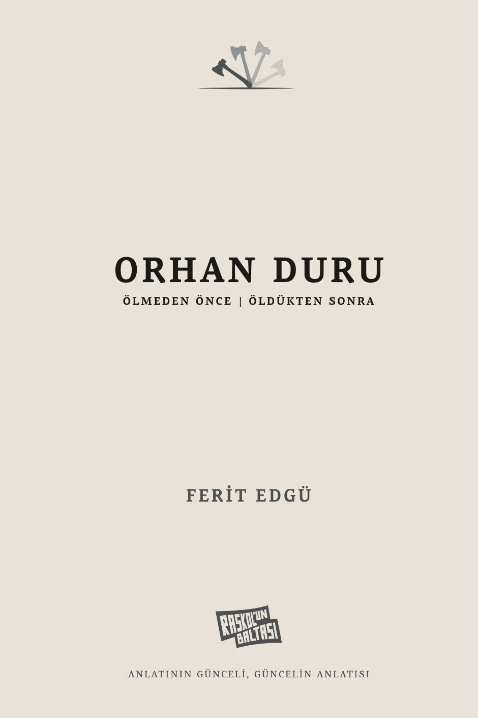 Orhan Duru Ölmeden Önce - Öldükten Sonra - Ferit Edgü kitap kapağı