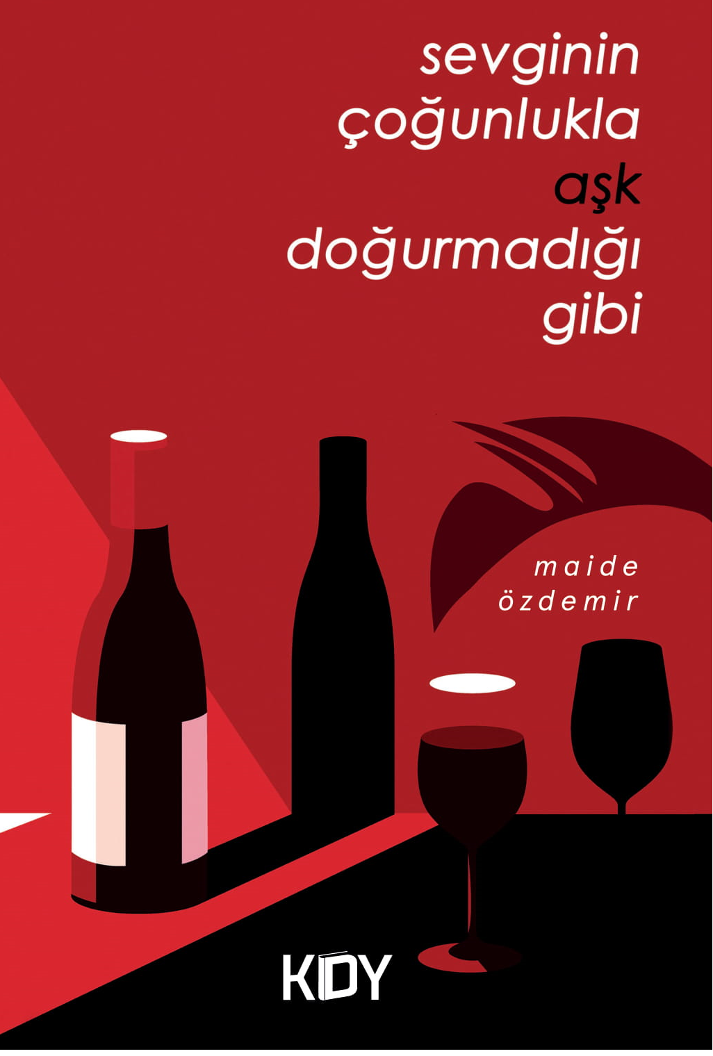 Sevginin Çoğunlukla Aşk Doğurmadığı Gibi - Maide Özdemir kitap kapağı