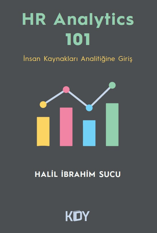 HR Analytics 101 İnsan Kaynakları Analitiğine Giriş - Halil İbrahim Sucu kitap kapağı