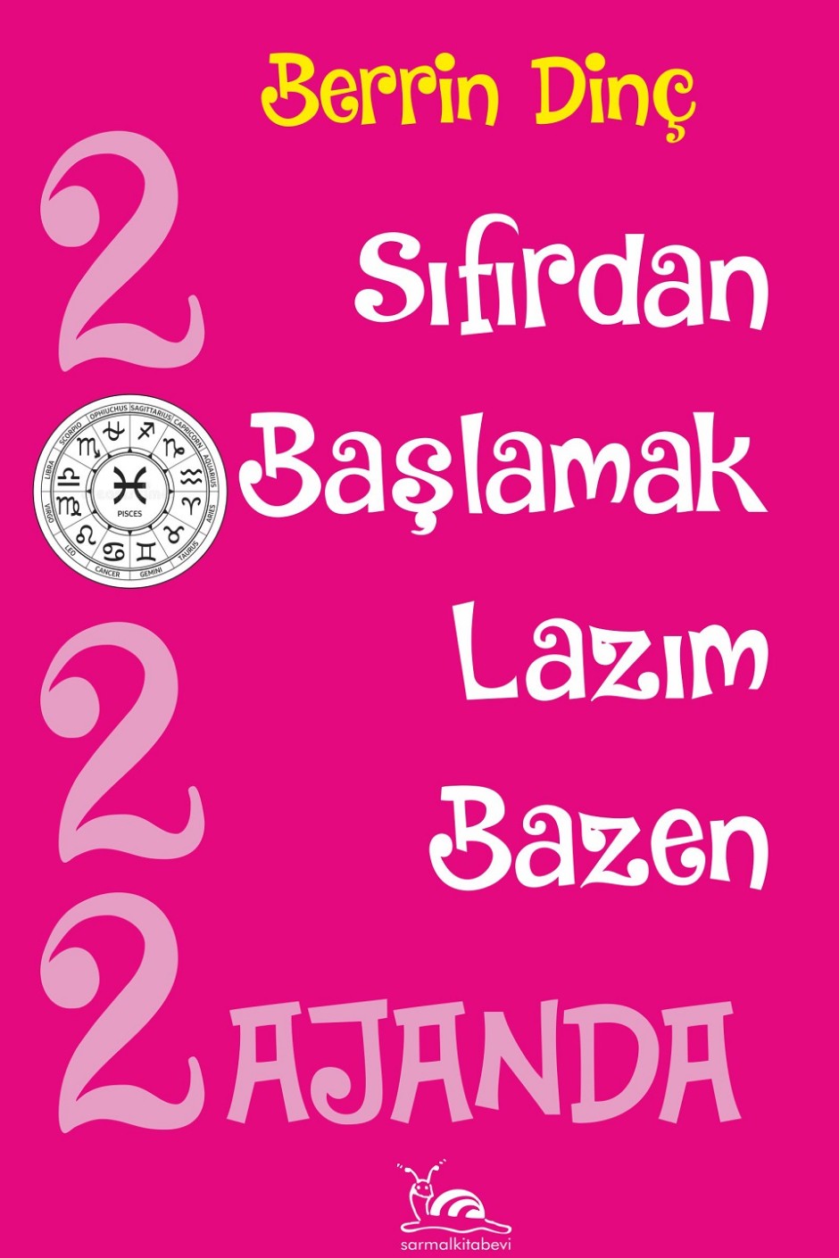 2022 Ajanda Sıfırdan Başlamak Lazım Bazen - Berrin Dinç kitap kapağı
