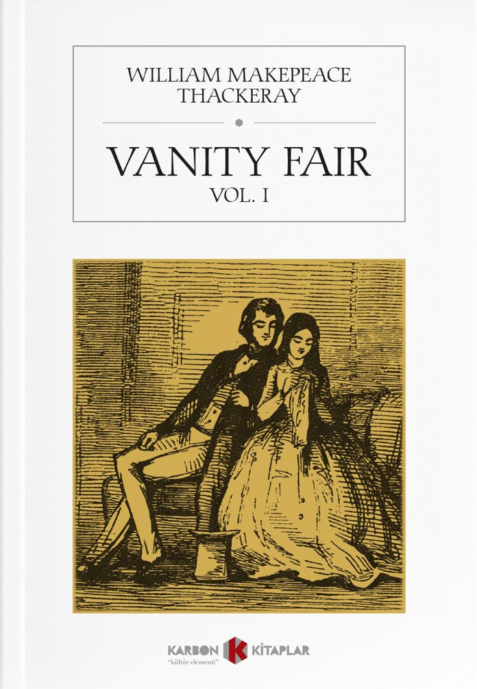 Vanity Fair Vol. I - William Makepeace Thackeray kitap kapağı