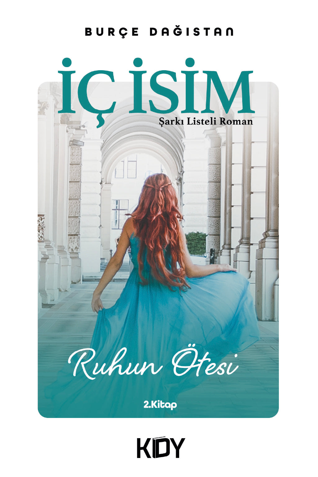 İç İsim Ruhun Ötesi - Burçe Dağıstan kitap kapağı