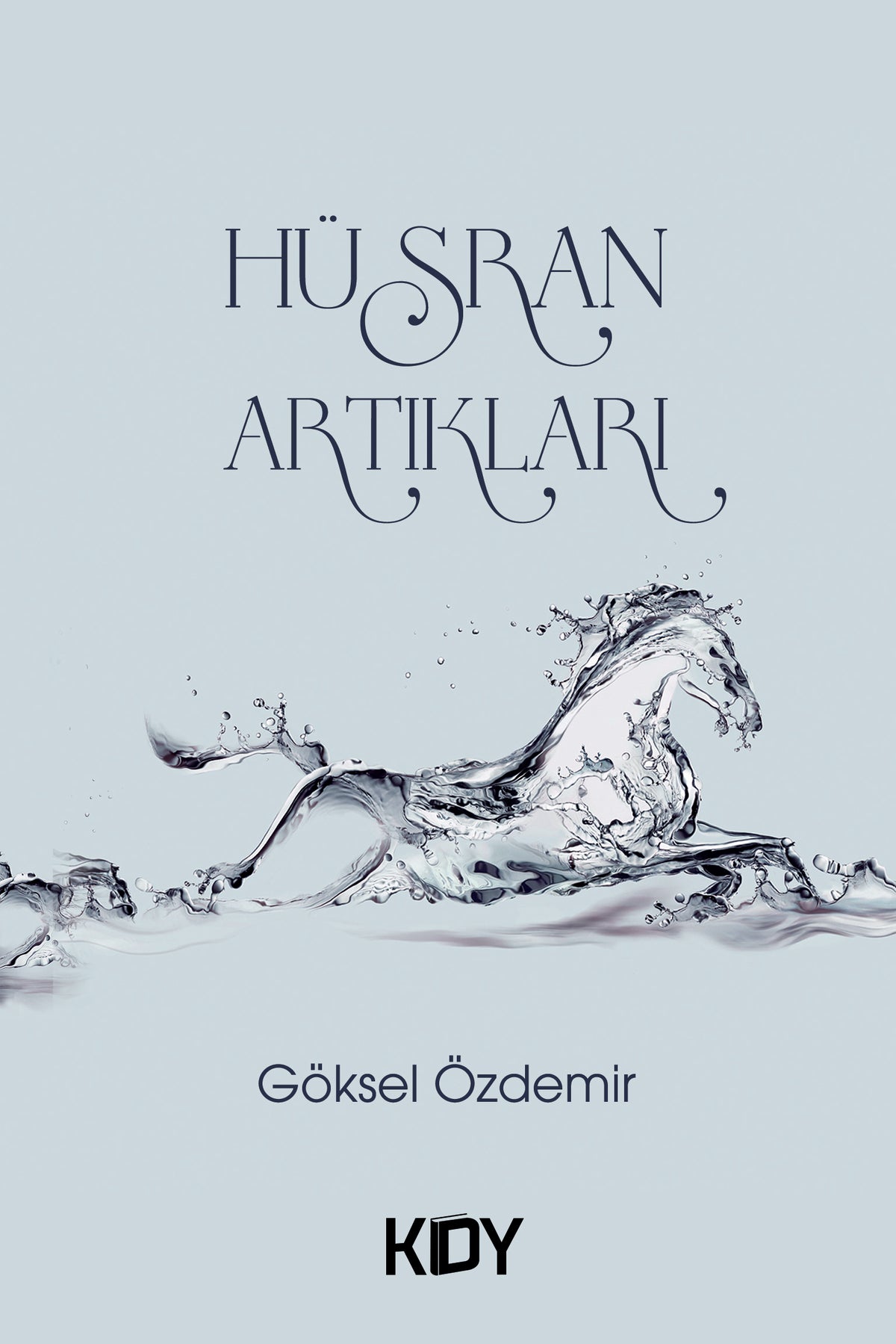 Hüsran Artıkları - Göksel Özdemir kitap kapağı