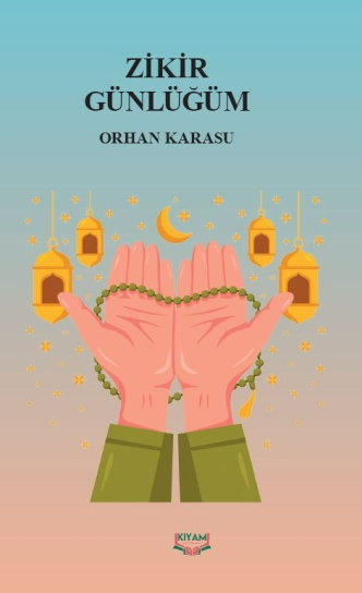 Zikir Günlüğüm - Orhan Karasu kitap kapağı