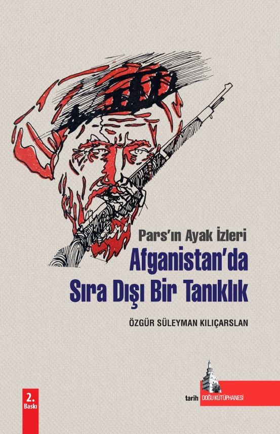 Afganistan'da Sıra Dışı Bir Tanıklık - Özgür Süleyman Kılıçarslan kitap kapağı