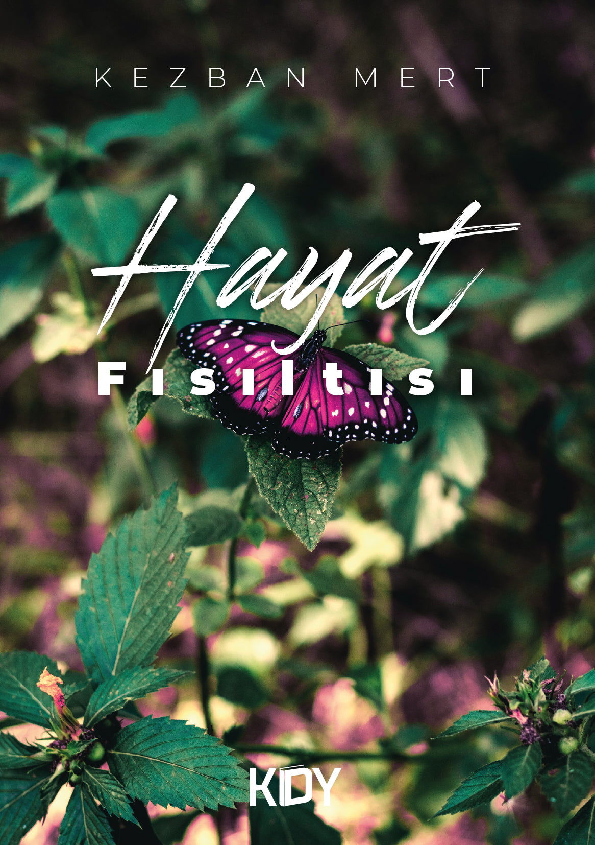 Hayat Fısıltısı - Kezban Mert kitap kapağı