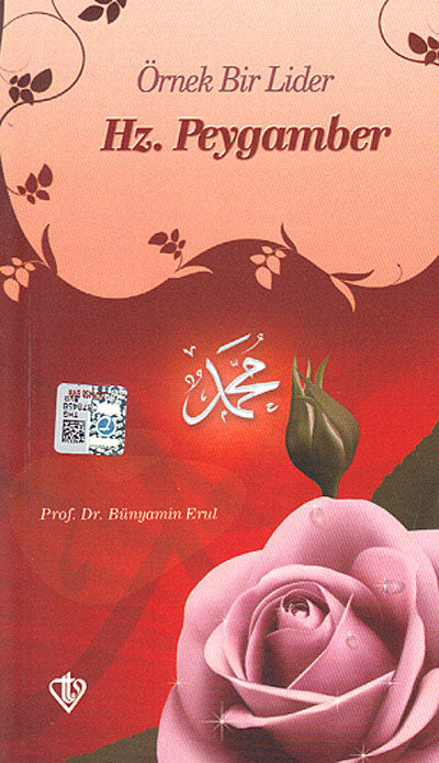 Örnek Bir Lider Hz. Peygamber - Prof. Dr. Bünyamin Erul kitap kapağı