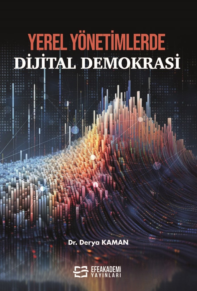 Yerel Yönetimlerde Dijital Demokrasi - Derya Kaman kitap kapağı