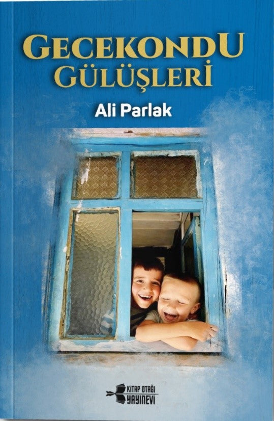 Gecekondu Gülüşler - Ali Parlak kitap kapağı