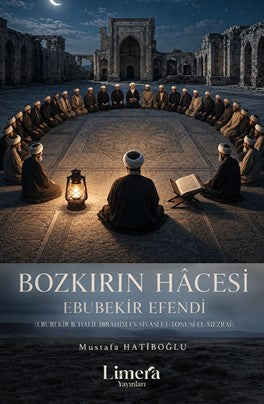 Bozkırın Hacesi: Ebubekir Efendi - Mustafa Hatiboğlu kitap kapağı