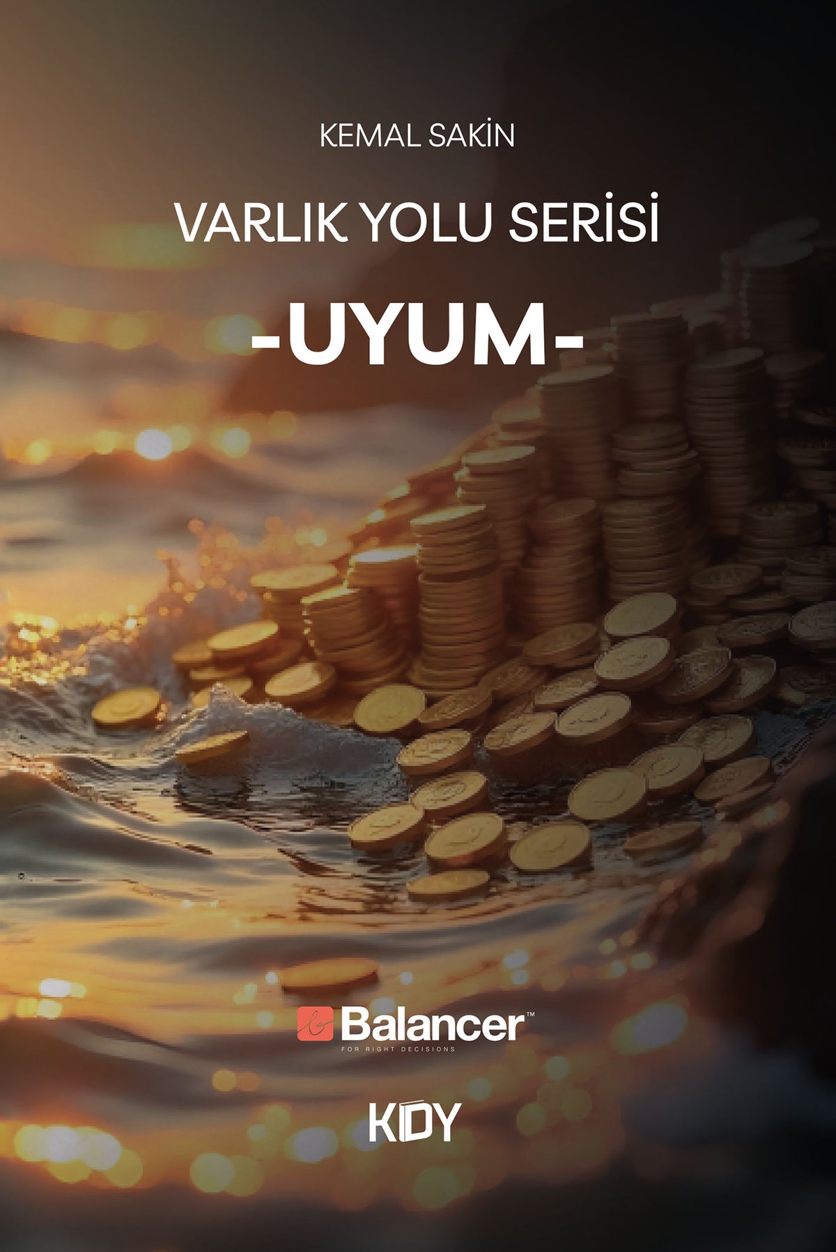 Varlık Yolu Serisi 2 / Uyum - Kemal Sakin kitap kapağı
