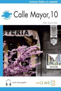 Calle Mayor, 10 +Audio descargable (Nivel-2) B1 - Belen Garcia Abia kitap kapağı