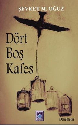 Dört Boş Kafes - Şevket Mehmet Oğuz kitap kapağı