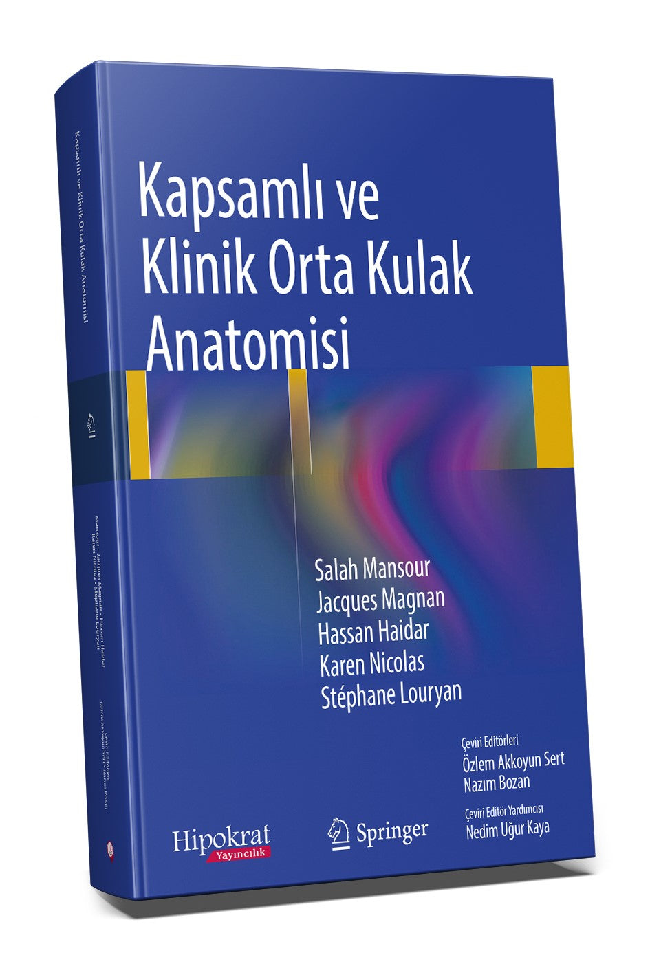Kapsamlı ve Klinik Orta Kulak Anatomisi - Kolektif kitap kapağı
