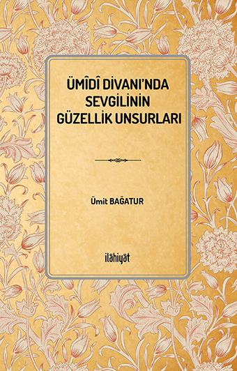 Ümîdî Divanı'nda Sevgilinin Güzellik Unsurları - Ümit Bağatur kitap kapağı