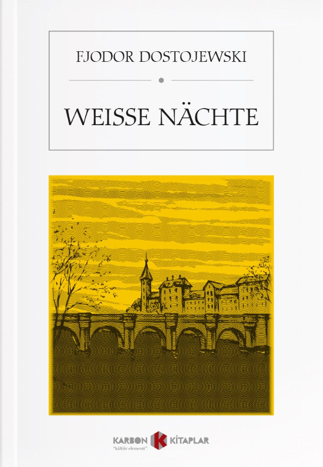 Weiße Nachte - Fyodor Mihailoviç Dostoyevski kitap kapağı