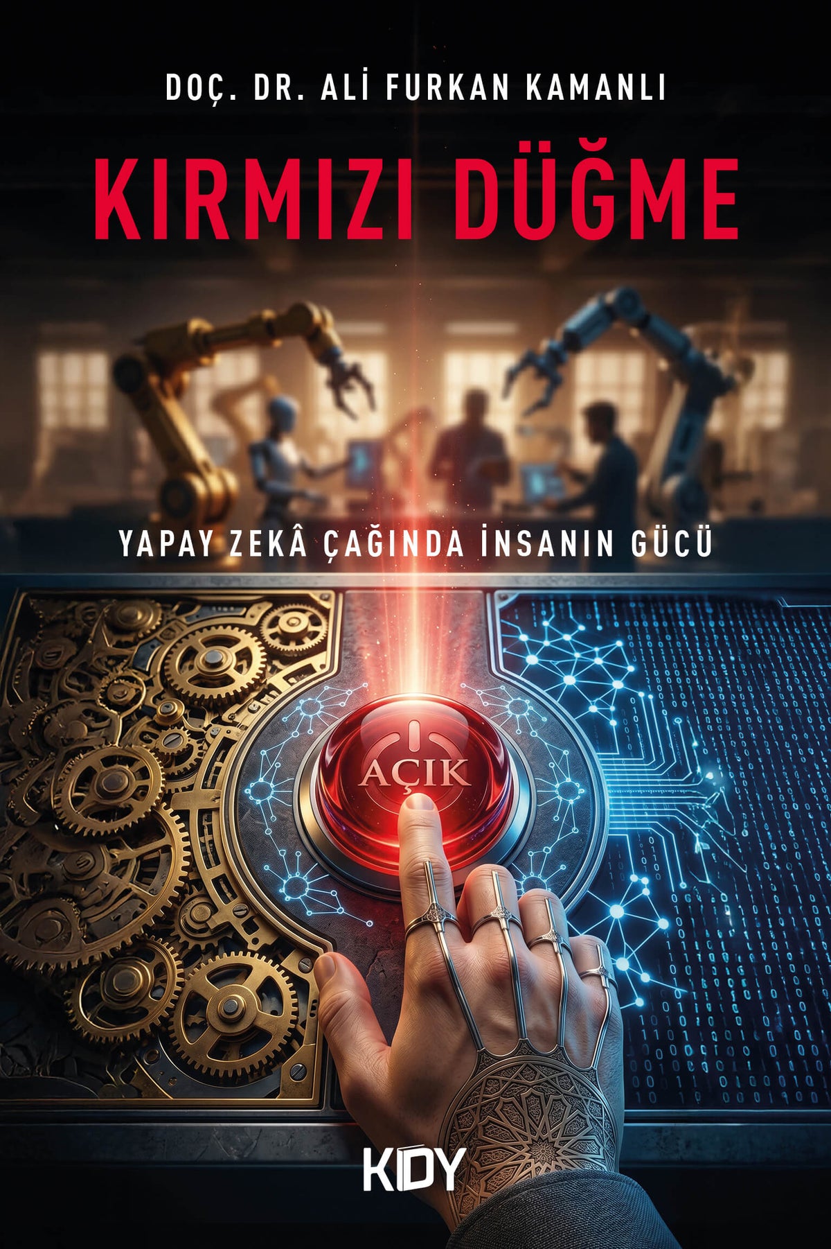 Kırmızı Düğme - Doç. Dr. Ali Furkan Kamanlı kitap kapağı