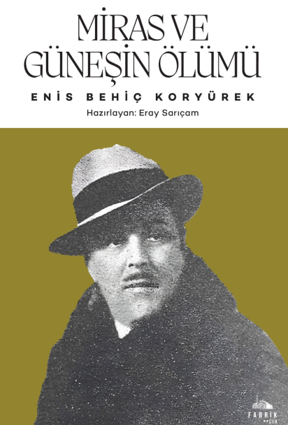 Miras ve Güneşin Ölümü - Enis Behiç Koryürek kitap kapağı