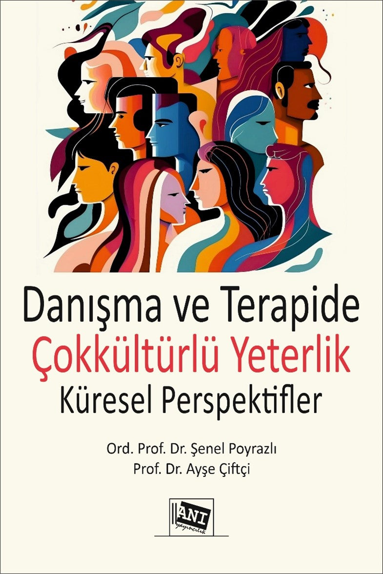 Danışma ve Terapide Çokkültürlü Yeterlik : Küresel Perspektifler - Şenel Poyrazlı kitap kapağı