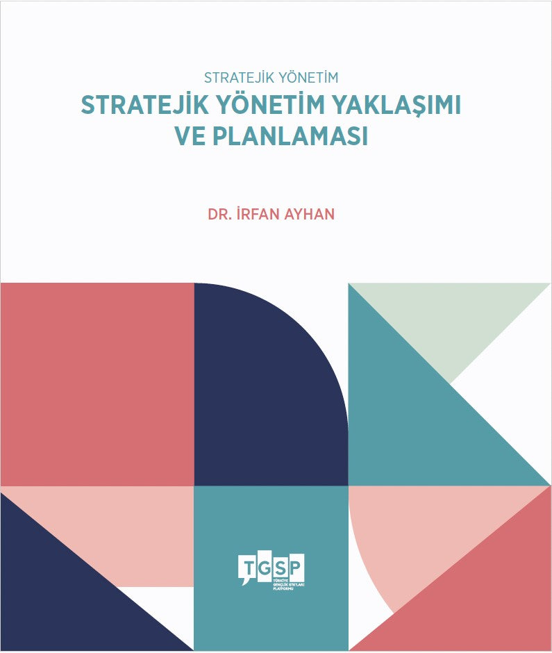 Stratejik Yönetim Yaklaşımı ve Planlaması - Dr. İrfan Ayhan kitap kapağı