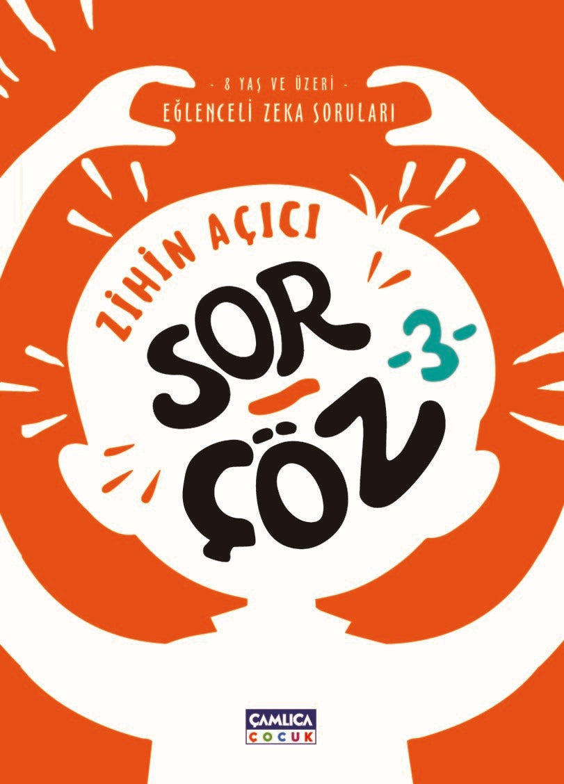 Zihin Açıcı Sor-Çöz 3 / Eğlenceli Zeka Soruları - Kolektif kitap kapağı