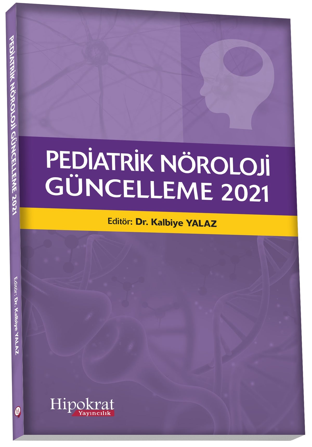 Pediatrik Güncelleme 2021 - Dr. Kalbiye Yalaz kitap kapağı